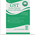 GST Practice Oriented Queries with Replies - Mahavir Law House(MLH)